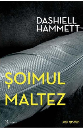 Fictiune - Soimul Maltez, Dashiell Hammett - Editura Art