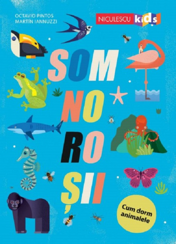 Atlase si Dictionare - Somnorosii, Octavio Pintos, Martin Iannuzzi - Editura Niculescu