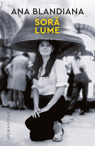 Biografii - Sora Lume, Ana Blandiana - Editura Humanitas