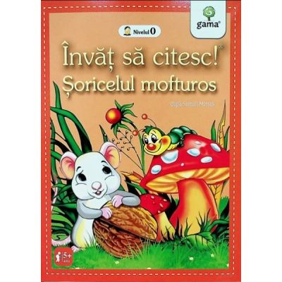 Carti - Soricelul Mofturos,  - Editura Gama