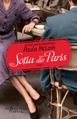 Carti - Sotia Din Paris, Paula Mclain - Editura Humanitas Fiction
