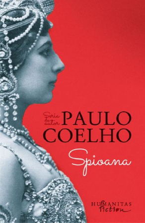 Spioana, Paulo Coelho  - Editura Humanitas Fiction