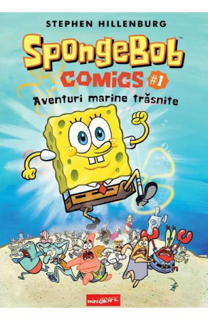Spongebob Comics #1: Aventuri Marine Trasnite, Stephen Hillenburg - Editura Art