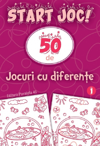 Grupe de varsta - Start Joc! 50 De Jocuri Cu Diferente. Vol. 1,  - Editura Paralela 45