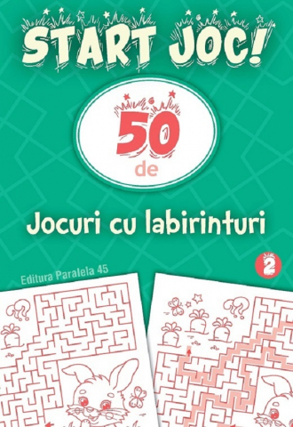 6-8 ani - Start Joc! 50 De Jocuri Cu Labirinturi. Vol. 2,  - Editura Paralela 45