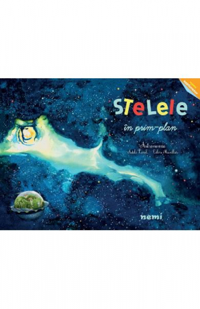 Fictiune pentru copii - Stelele In Prim-Plan, Adele Tariel, Céline Manillier - Editura Nemira