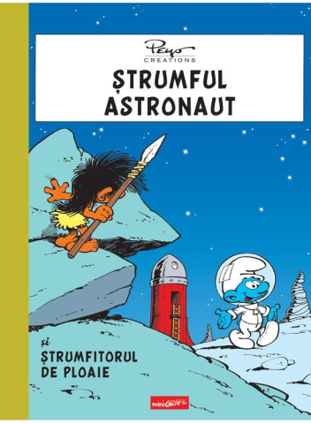 Carti - Strumful Astronaut Si Strumfitorul De Ploaie  (Y. Delporte, Peyo Si Gos)   [Minigrafic]         ......S, Pierre Culliford Peyo, Gos - Editura Art