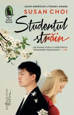 Carti - Studentul Strain, Susan Choi  - Editura Humanitas Fiction