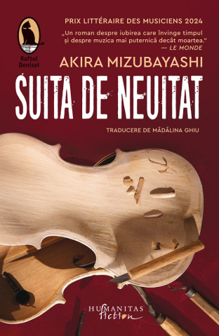 Grupe de varsta - Suita De Neuitat, Akira Mizubayashi - Editura Humanitas Fiction