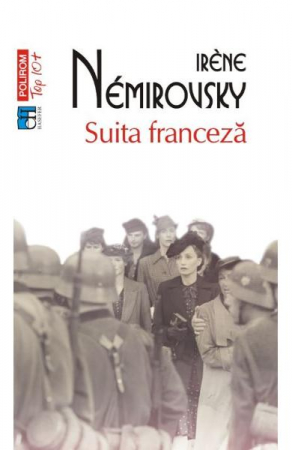 Edituri - Suita Franceza Top 10+ Nr 420, Irene Nemirovsky - Editura Polirom