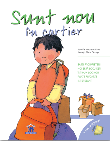 3-5 ani - Sunt Nou In Cartier, Jennifer Moore-Mallinos - Editura DPH