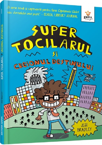 Fictiune - Super Tocilarul Si Creionul Destinului, Jess Bradley - Editura Gama