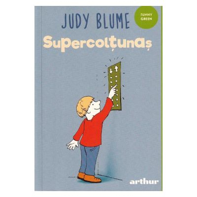 Supercoltunas #2. Supercoltunas, Judy Blume - Editura Art
