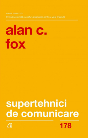 Curtea Veche - Supertehnici De Comunicare Ed.Ii, Alan C. Fox - Editura Curtea Veche