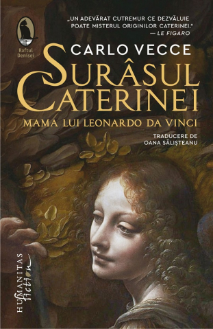 Carti - Surasul Caterinei.Mama Lui Leonardo Da Vinci, Carlo Vecce - Editura Humanitas