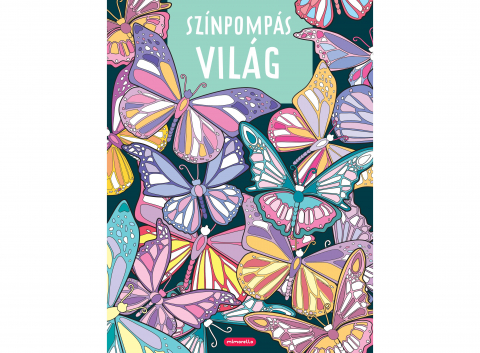 Carti de colorat - Színpompás Világ, - Editura Mimorello