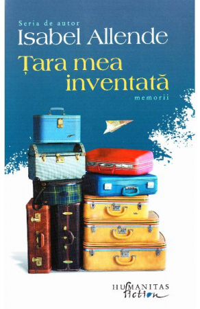 Tara Mea Inventata, Isabel Allende  - Editura Humanitas Fiction