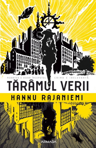 Carti - Taramul Verii, Hannu Rajaniemi - Editura Nemira