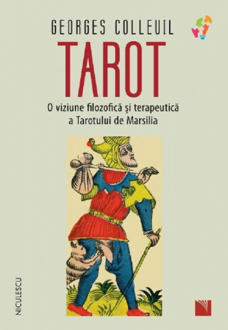 Edituri - Tarotul De Marsilia, Georges Colleuil - Editura Niculescu