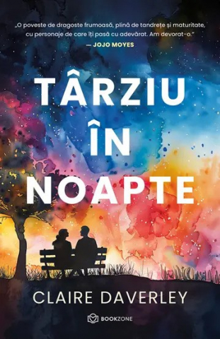 Beletristica - Târziu În Noapte, Claire Daverley - Editura Bookzone