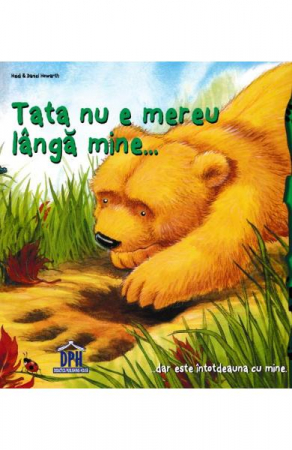 Edituri - Tata Nu E Mereu Langa Mine, Heidi Howarth - Editura DPH