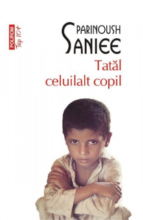 Grupe de varsta - Tatal Celuilalt Copil Top 10+ Nr 353, Parinoush Saniee - Editura Polirom