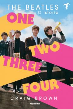 Biografii - The Beatles: O Istorie, Craig Brown - Editura Nemira
