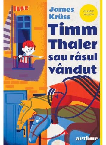 Fictiune pentru copii - Timm Thaler Sau Rasul Vandut, James Krüss - Editura Art