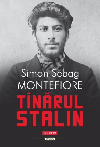 Carti - Tinarul Stalin Ed. 2026, Simon Sebag Montefiore - Editura Polirom