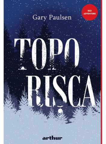 Carti - Toporisca #1.  Toporisca, Gary Paulsen - Editura Art