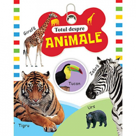 Carti educative - Totul Despre Animale,  - Editura Flamingo