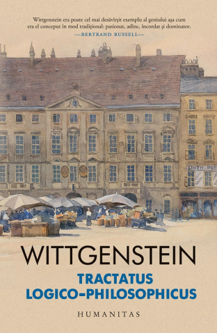 Filosofie - Tractatus Logico-Philosophicus, Ludwig Wittgenstein - Editura Humanitas