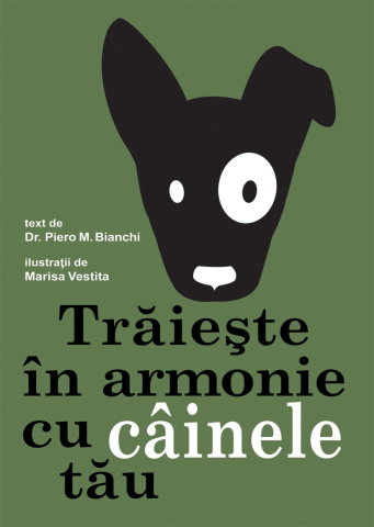 9-11 ani - Traieste In Armonie Cu Cainele Tau, Piero M. Bianchi - Editura DPH