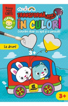 Carti de colorat - Transforma Apa In Culori.La Drum!,   - Editura Humanitas