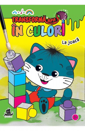 Carti de colorat - Transforma Apa In Culori.La Joaca,   - Editura Humanitas