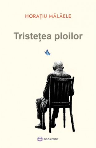 Carti - Tristețea Ploilor, Horatiu Malaele - Editura Bookzone