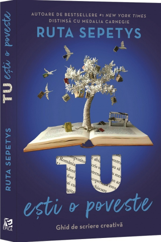 Epica - Tu Esti O Poveste, Ruta Sepetys - Editura Epica