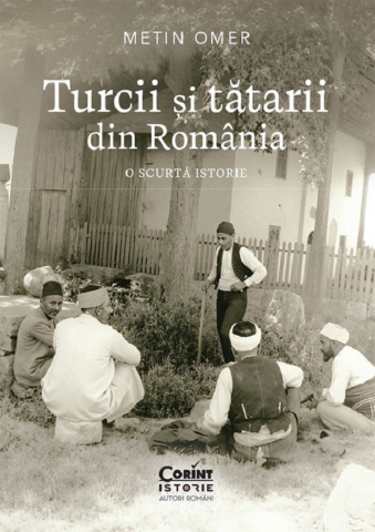 Grupe de varsta - Turcii Si Tatarii Din Romania. O Scurta Istorie, Metin Omer - Editura Corint
