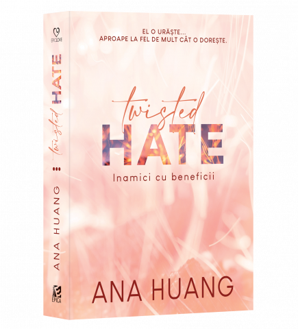 Pachete produse - Twisted Hate. Inamici Cu Beneficii,Ana Huang - Editura Epica