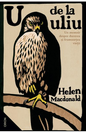 Biografii - U De La Uliu, Helen Macdonald - Editura Nemira