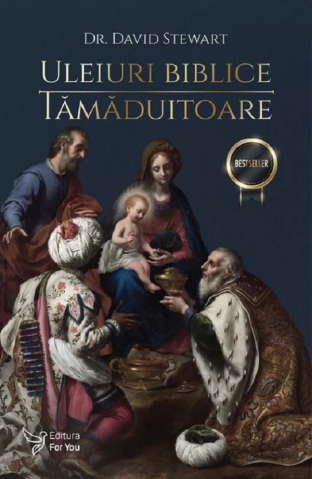 Carti - Uleiuri Biblice Tămăduitoare ,David Stewart - Editura For You