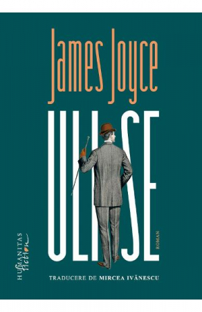 Humanitas Fiction - Ulise, James Joyce  - Editura Humanitas Fiction