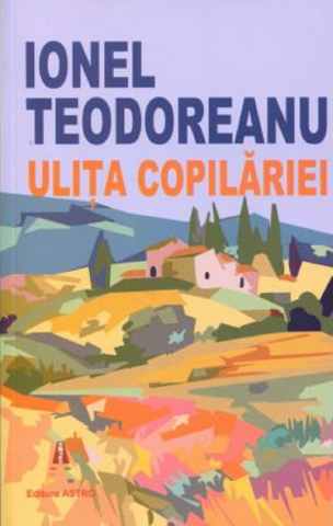 Carti - Ulita Copilariei, Ionel Teodoreanu - Editura Astro