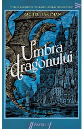 Umbra Dragonului, Rachel Hartman - Editura Art