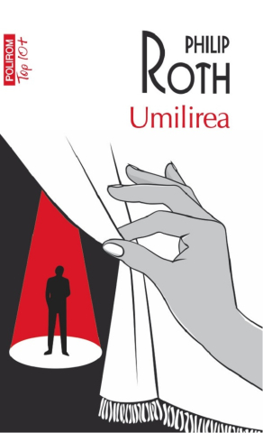 Carti - Umilirea, Philip Roth - Editura Polirom