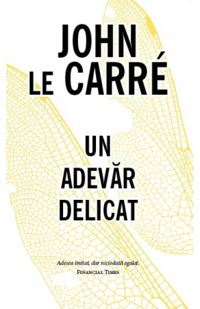 Un Adevar Delicat, John Le Carre - Editura RAO Books