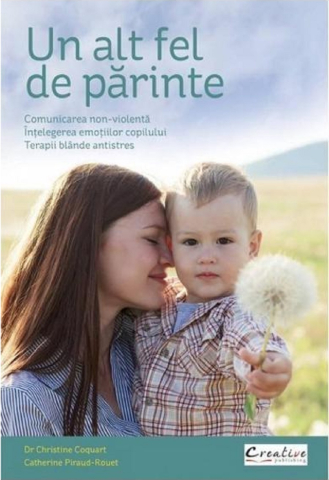 Grupe de varsta - Un Alt Fel De Parinte, Catherine Piraud-Rouet, Christine Coquart - Editura DPH