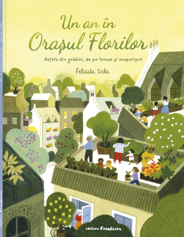 Edituri - Un An In Orasul Florilor, Felicita Sala - Editura Frontiera