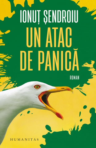 Carti - Un Atac De Panica, Ionut Sendroiu - Editura Humanitas