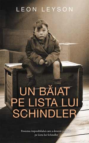 Un Baiat Pe Lista Lui Schindler, Leon Leyson - Editura RAO Books
